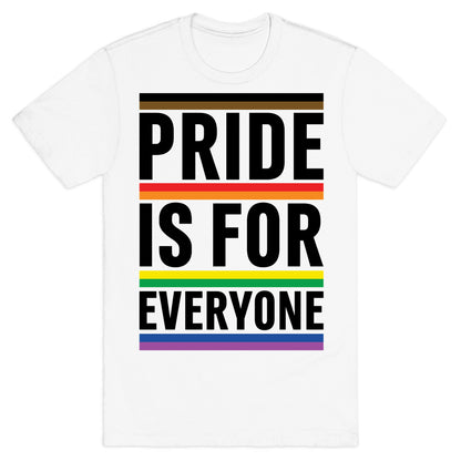 Pride Is For Everyone T-Shirt