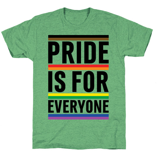 Pride Is For Everyone Unisex Triblend Tee