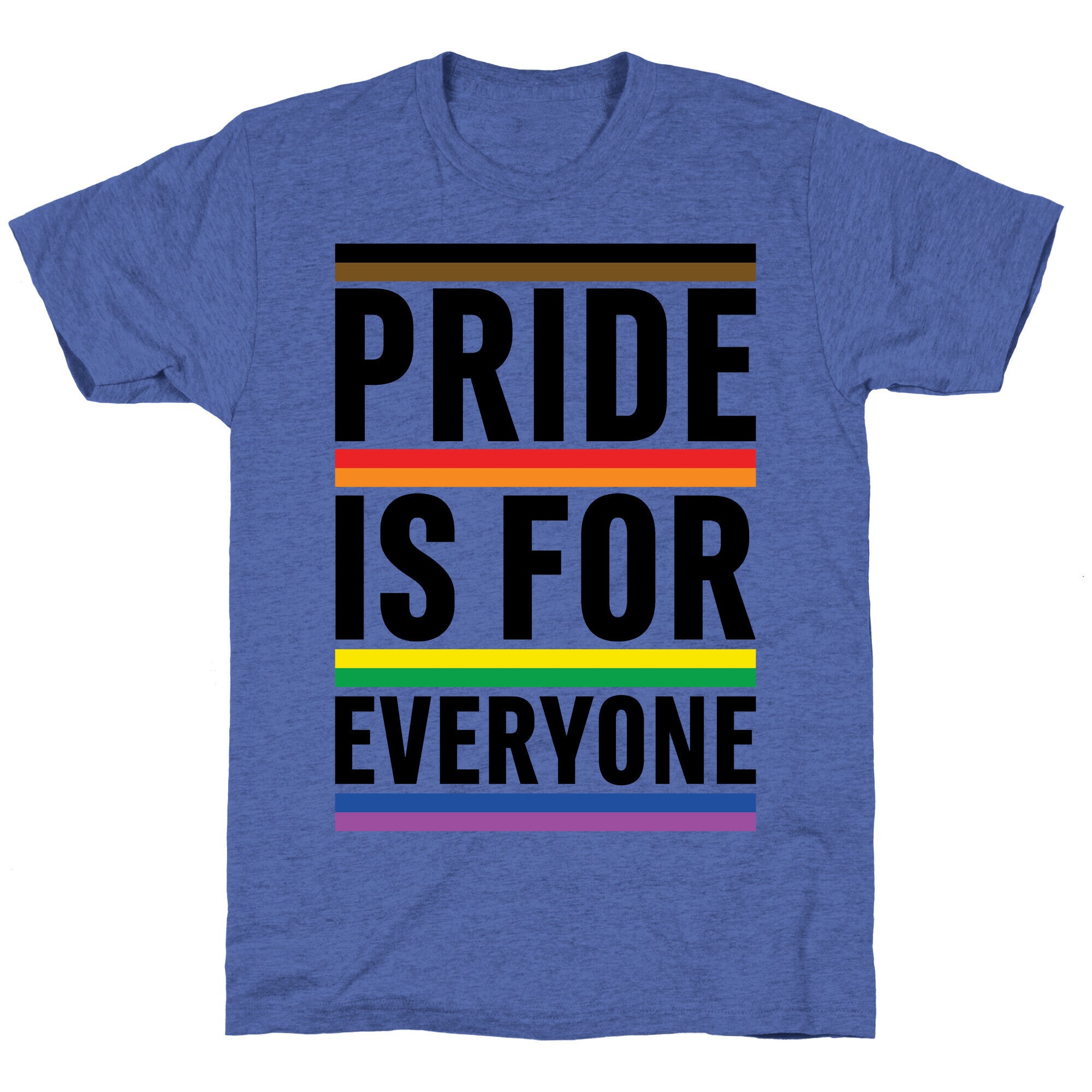 Pride Is For Everyone Unisex Triblend Tee