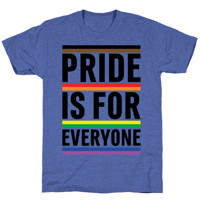 Pride Is For Everyone Unisex Triblend Tee