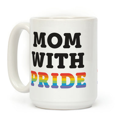 Mom With Pride Coffee Mug