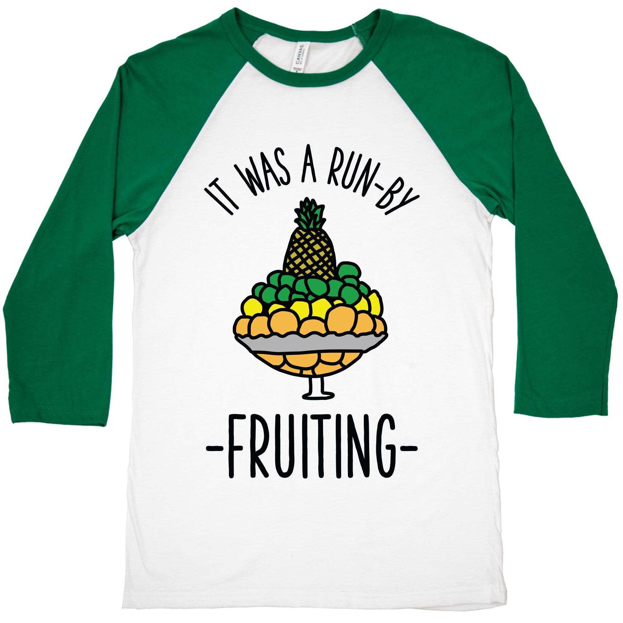 It Was A Run-By Fruiting Baseball Tee