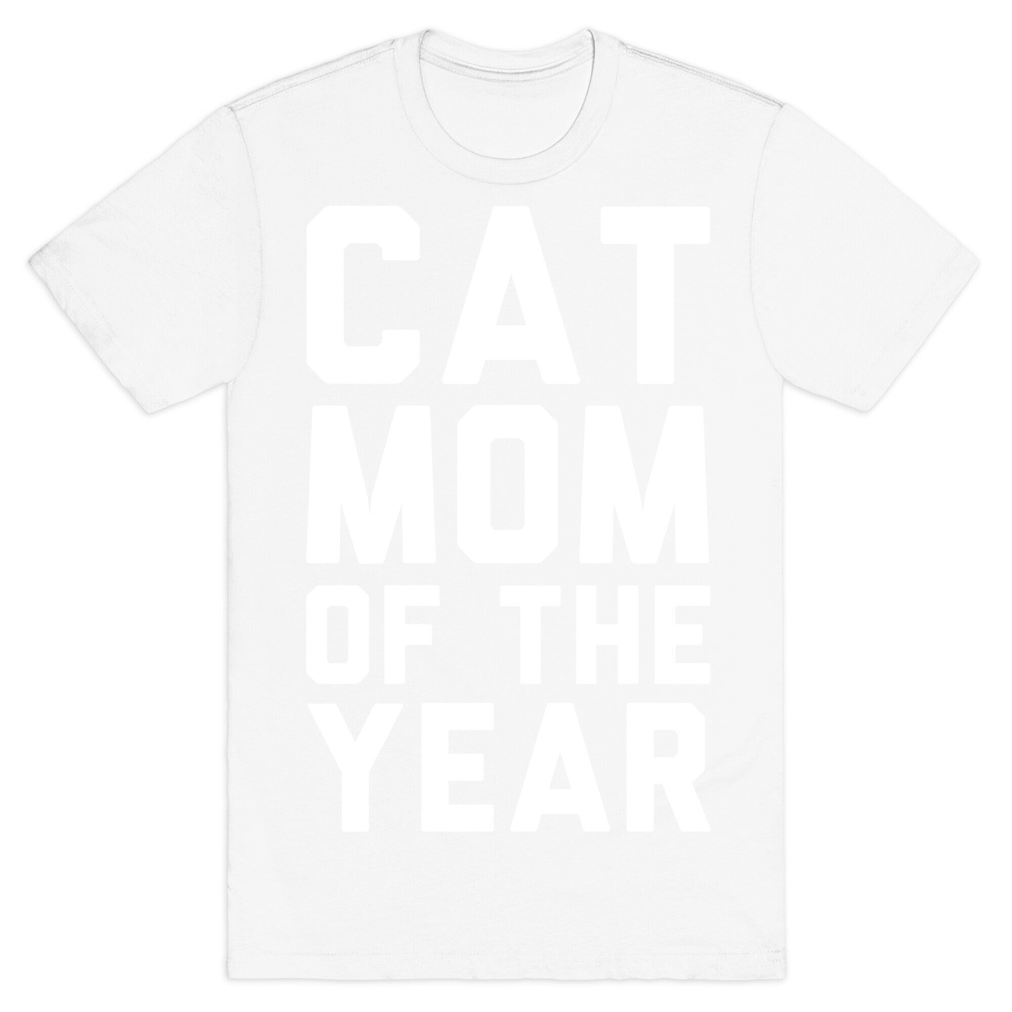 Cat Mom Of The Year T-Shirt