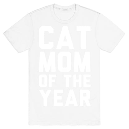 Cat Mom Of The Year T-Shirt