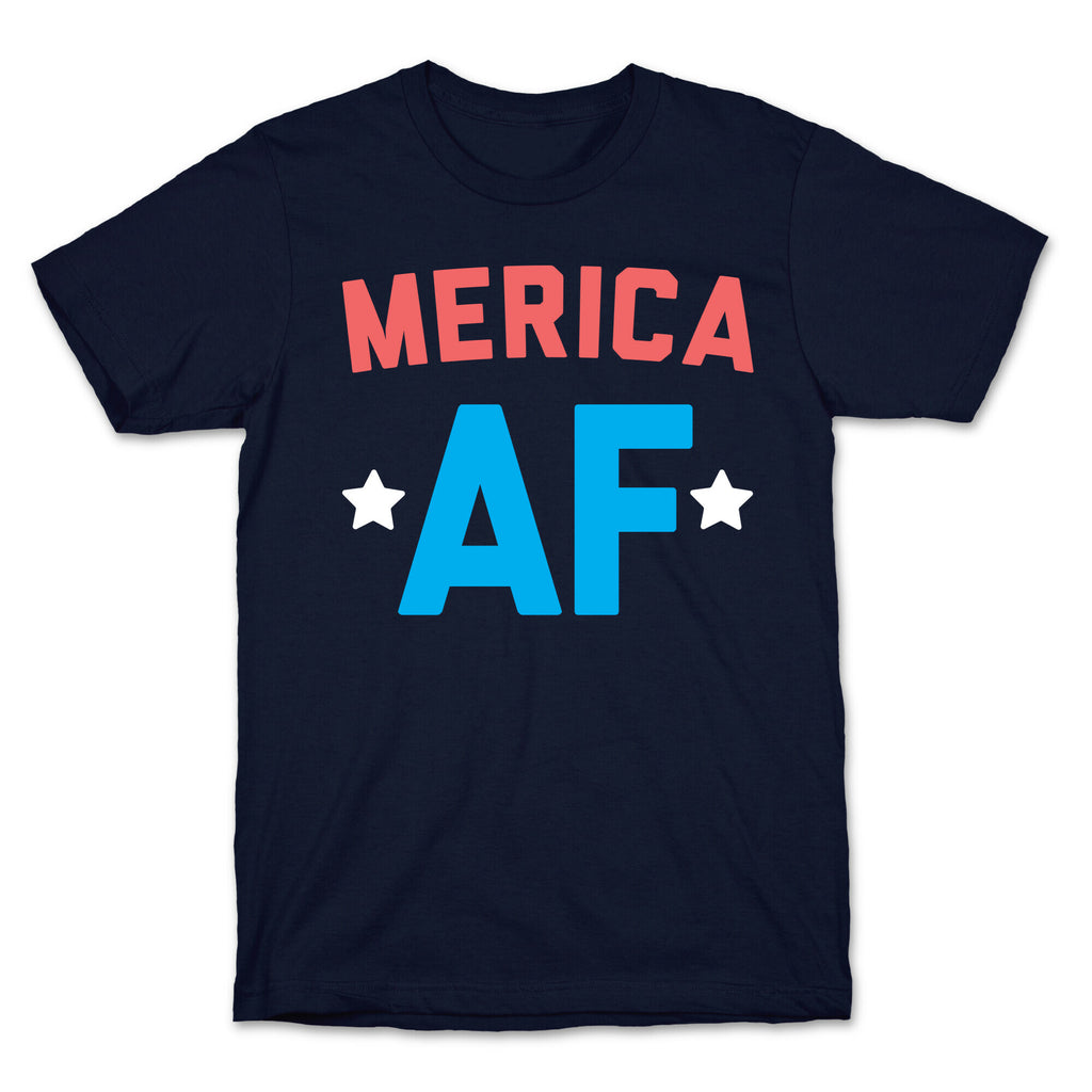 Merica AF T-Shirt
