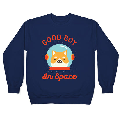 Good Boy In Space Crewneck Sweatshirt