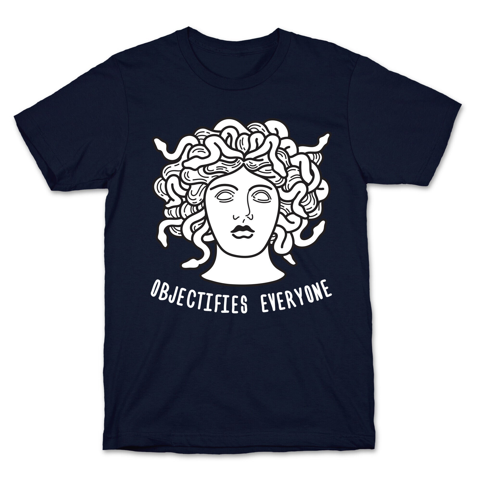 Objectifies Everyone Medusa T-Shirt