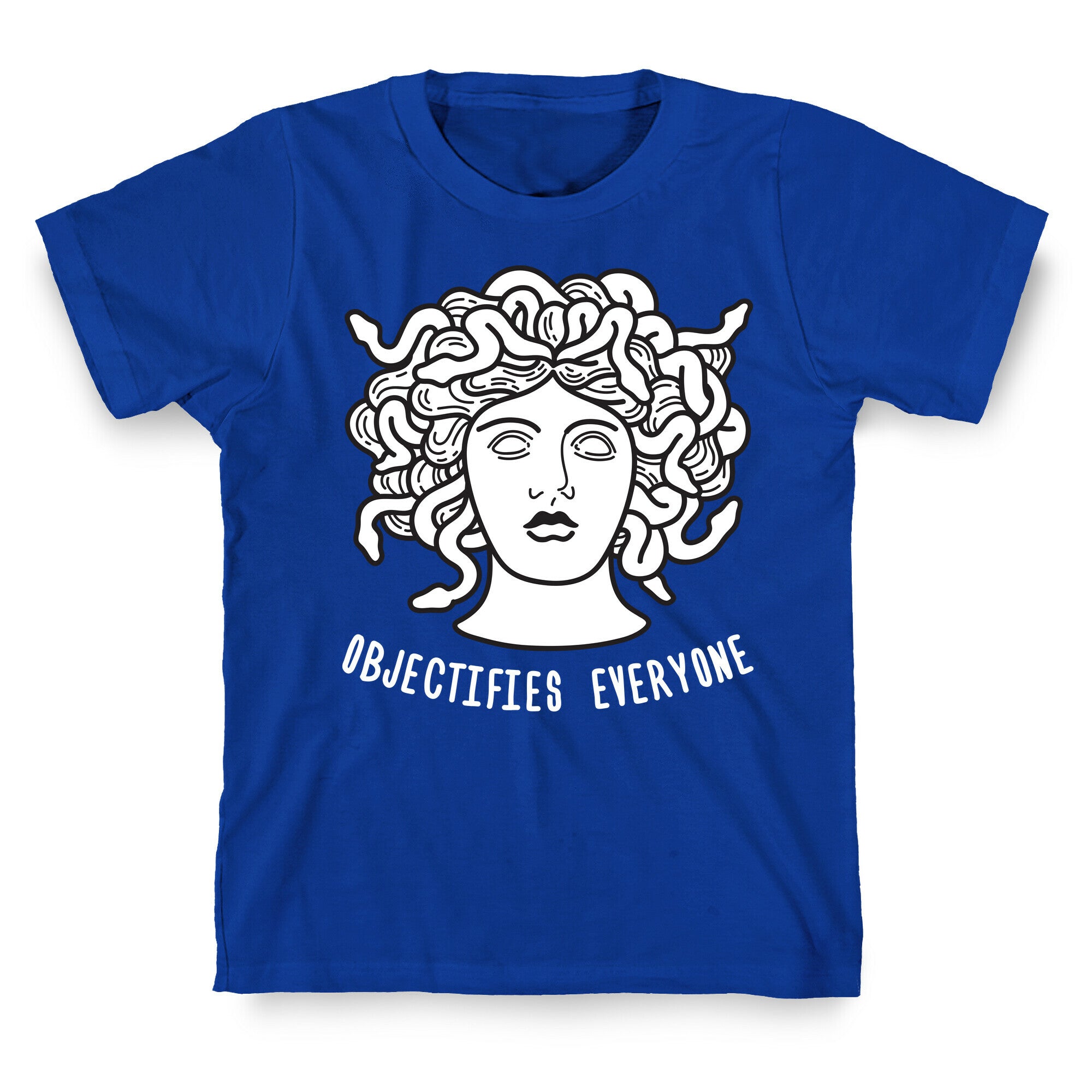 Objectifies Everyone Medusa T-Shirt