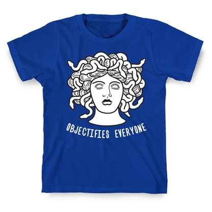 Objectifies Everyone Medusa T-Shirt