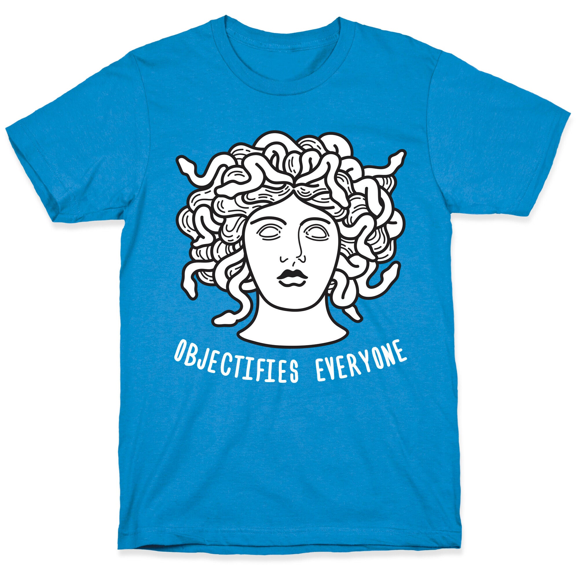 Objectifies Everyone Medusa T-Shirt