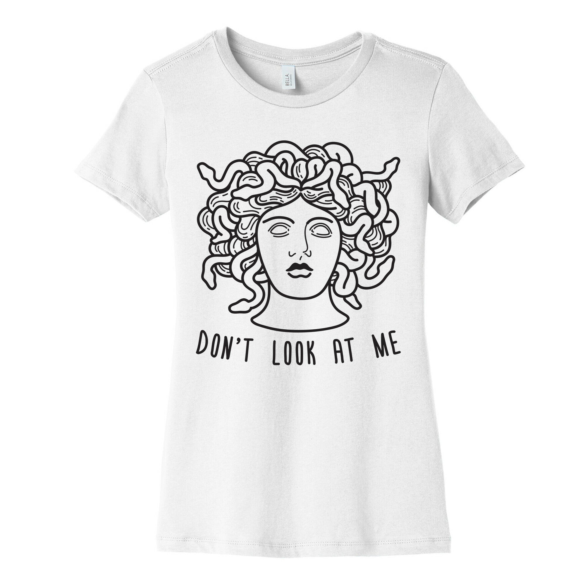 Don't Look At Me Medusa Women's Cotton Tee