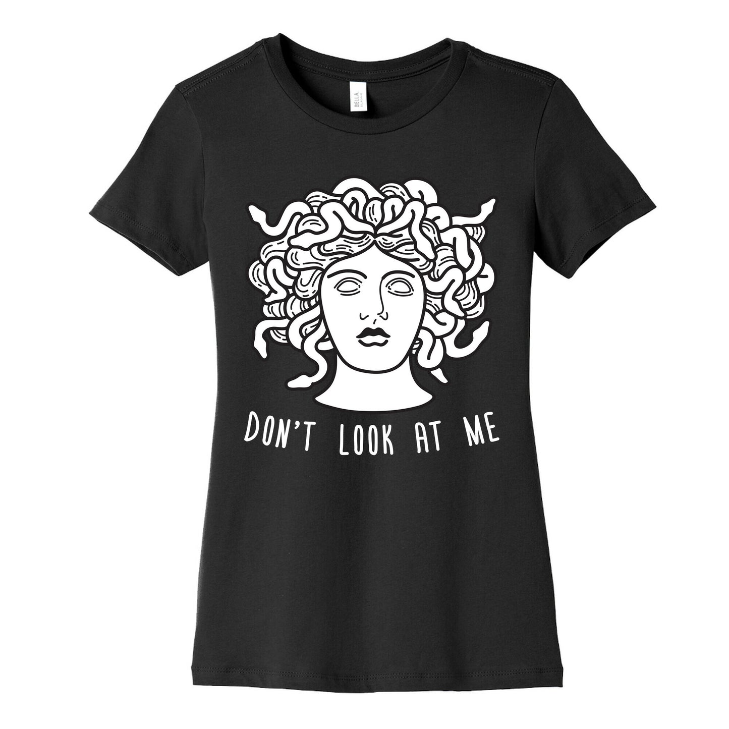 Don't Look At Me Medusa Women's Cotton Tee