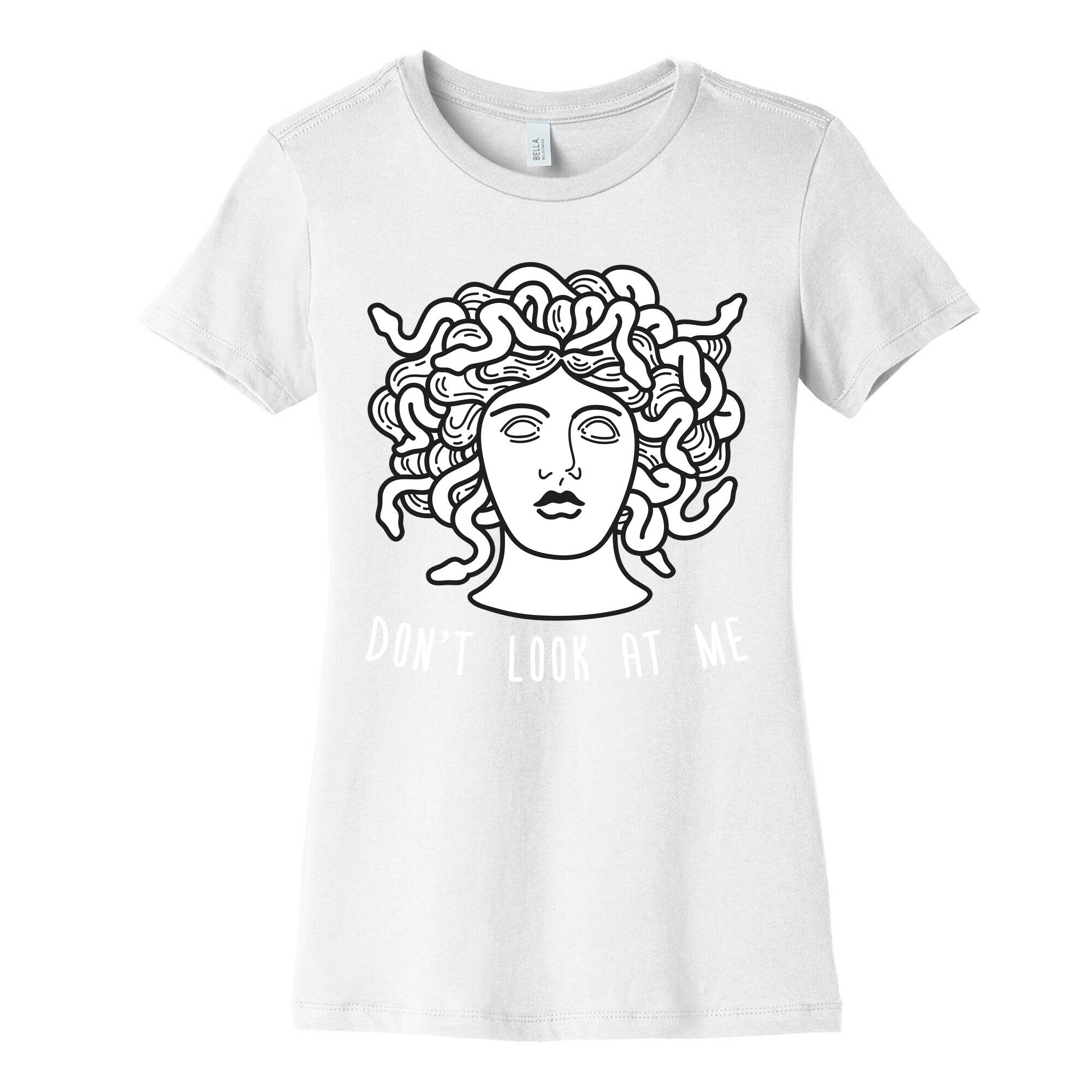 Don't Look At Me Medusa Women's Cotton Tee