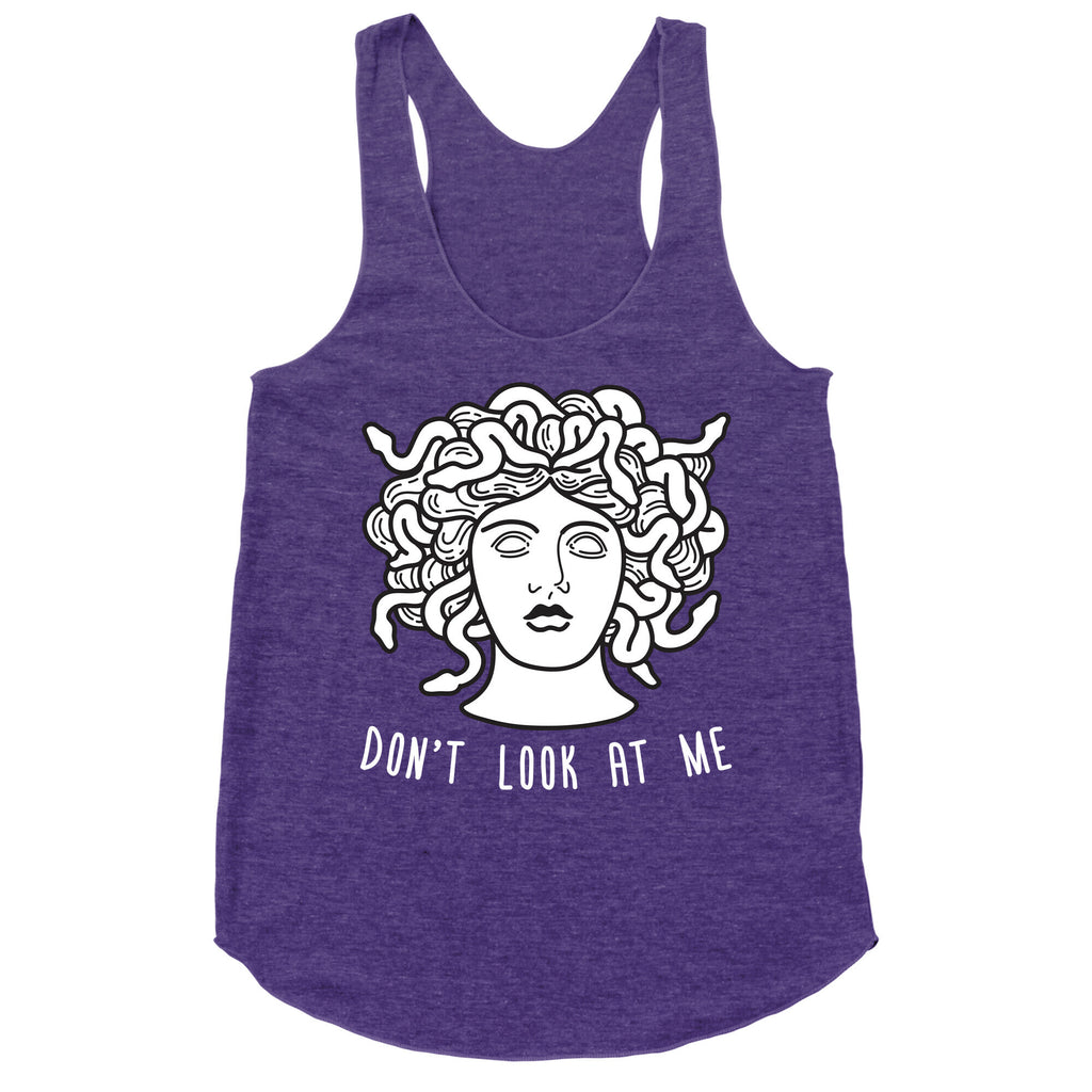 Don't Look At Me Medusa Racerback Tank