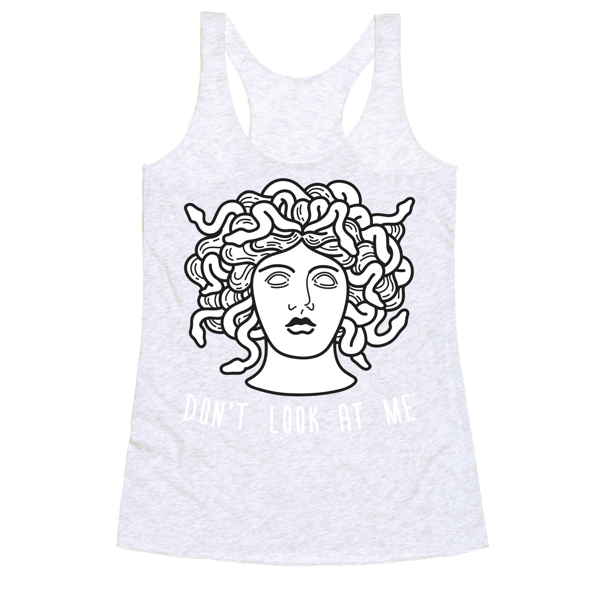 Don't Look At Me Medusa Racerback Tank