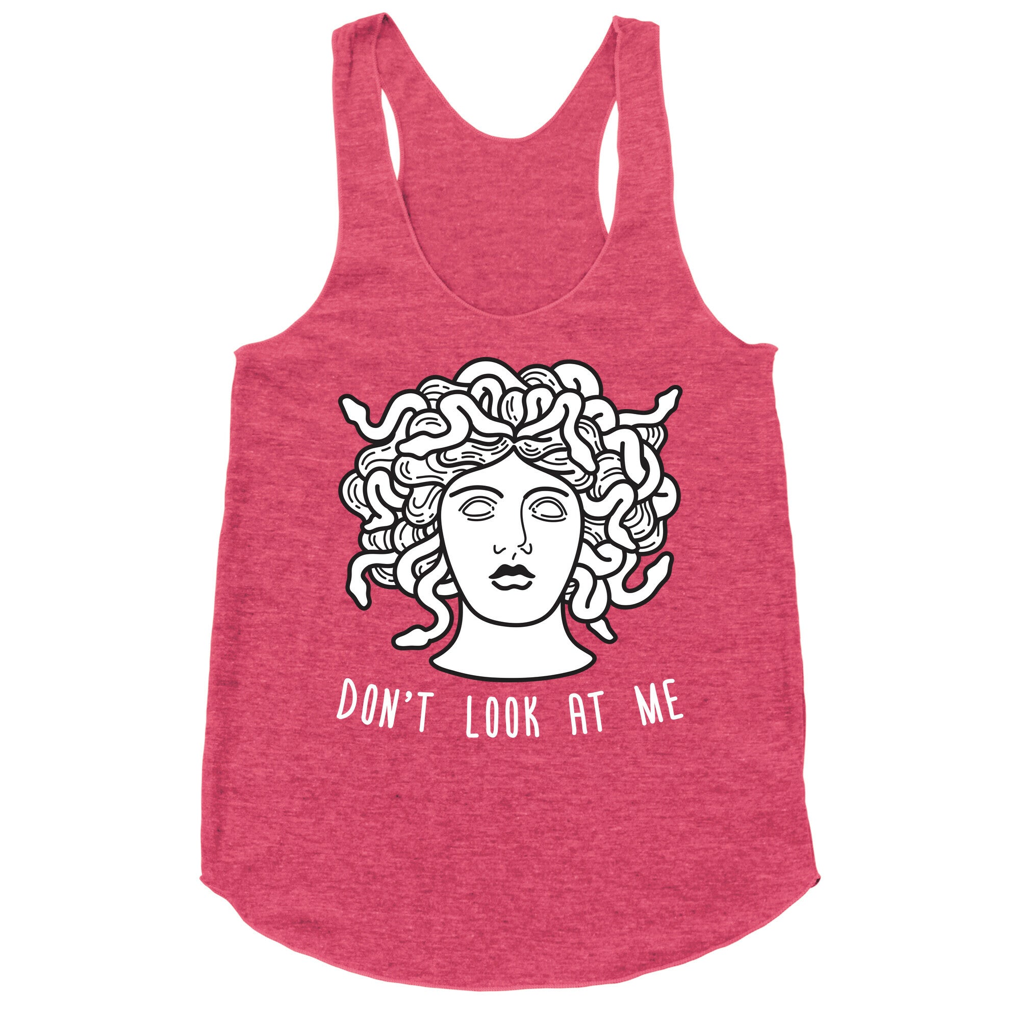 Don't Look At Me Medusa Racerback Tank