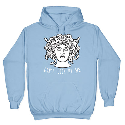 Don't Look At Me Medusa Hoodie