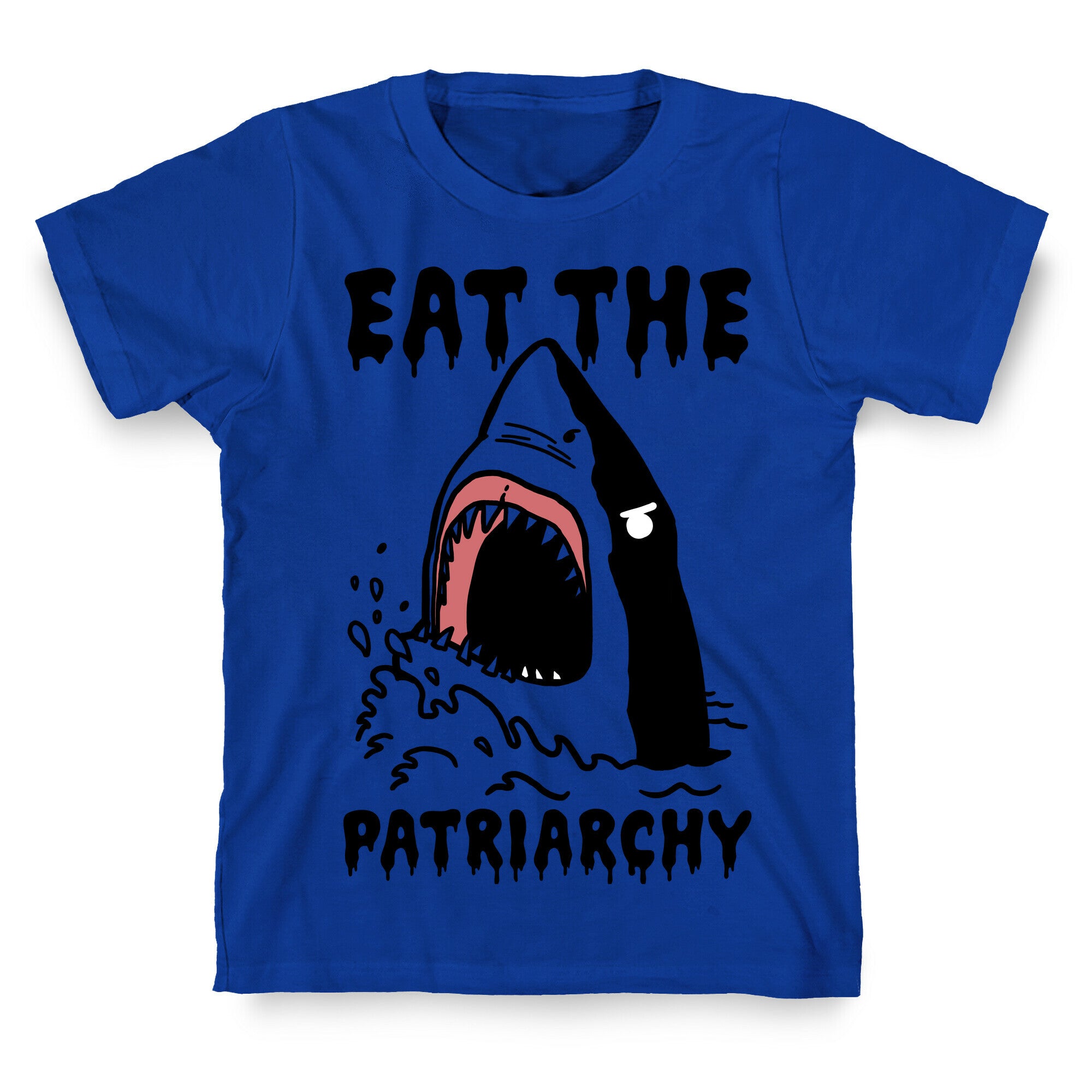 Eat The Patriarchy Shark T-Shirt
