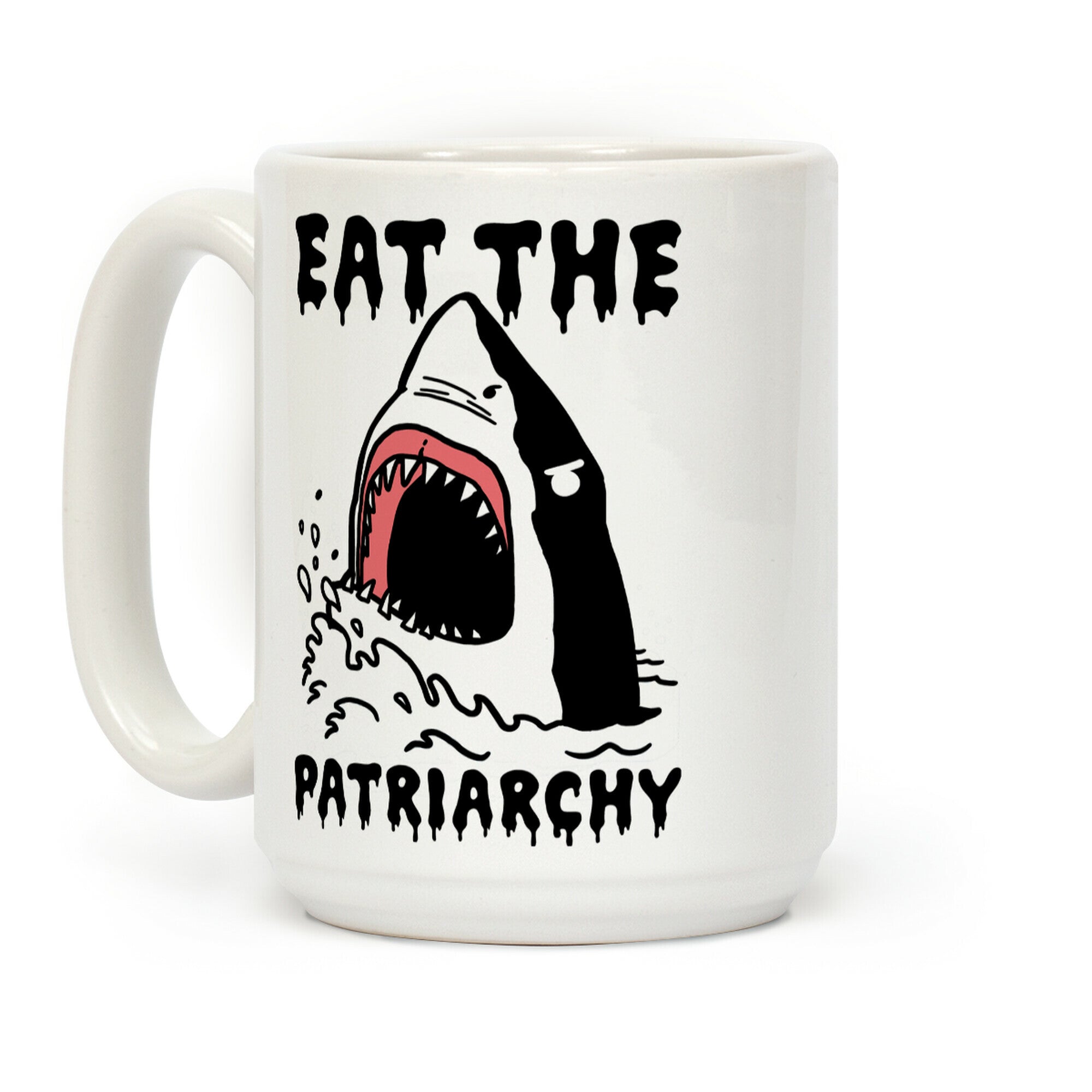 Eat The Patriarchy Shark Coffee Mug