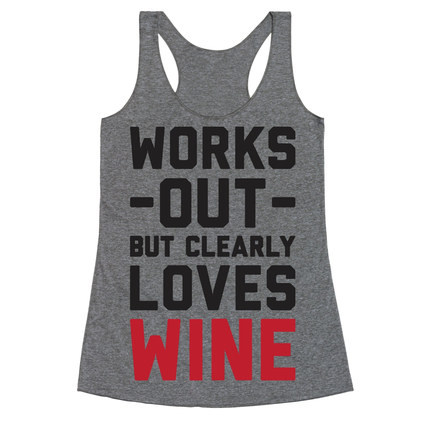Works Out But Clearly Loves Wine Racerback Tank