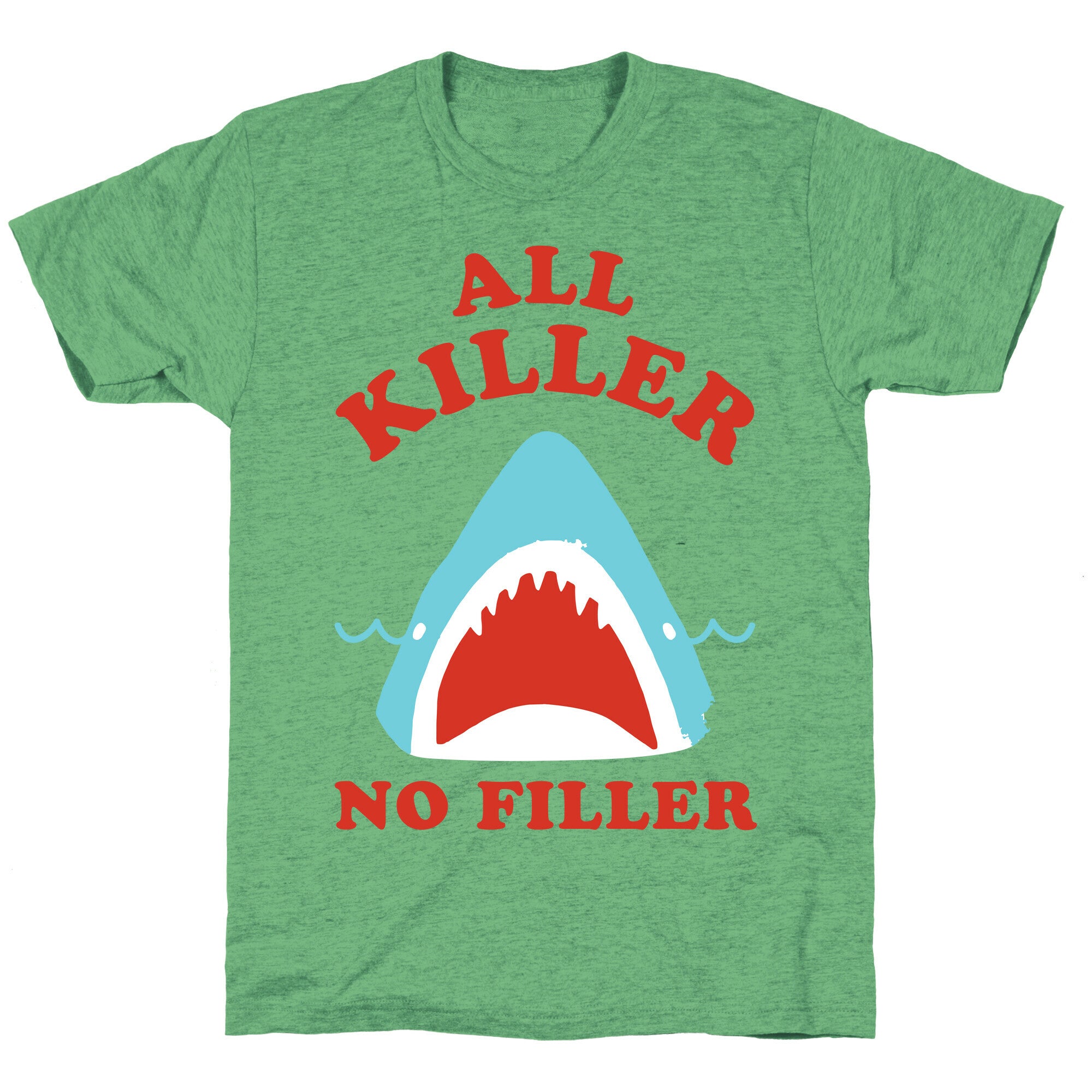 All Killer No Filler Unisex Triblend Tee