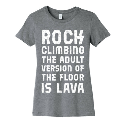 Rock Climbing The Adult Version Of Women's Cotton Tee