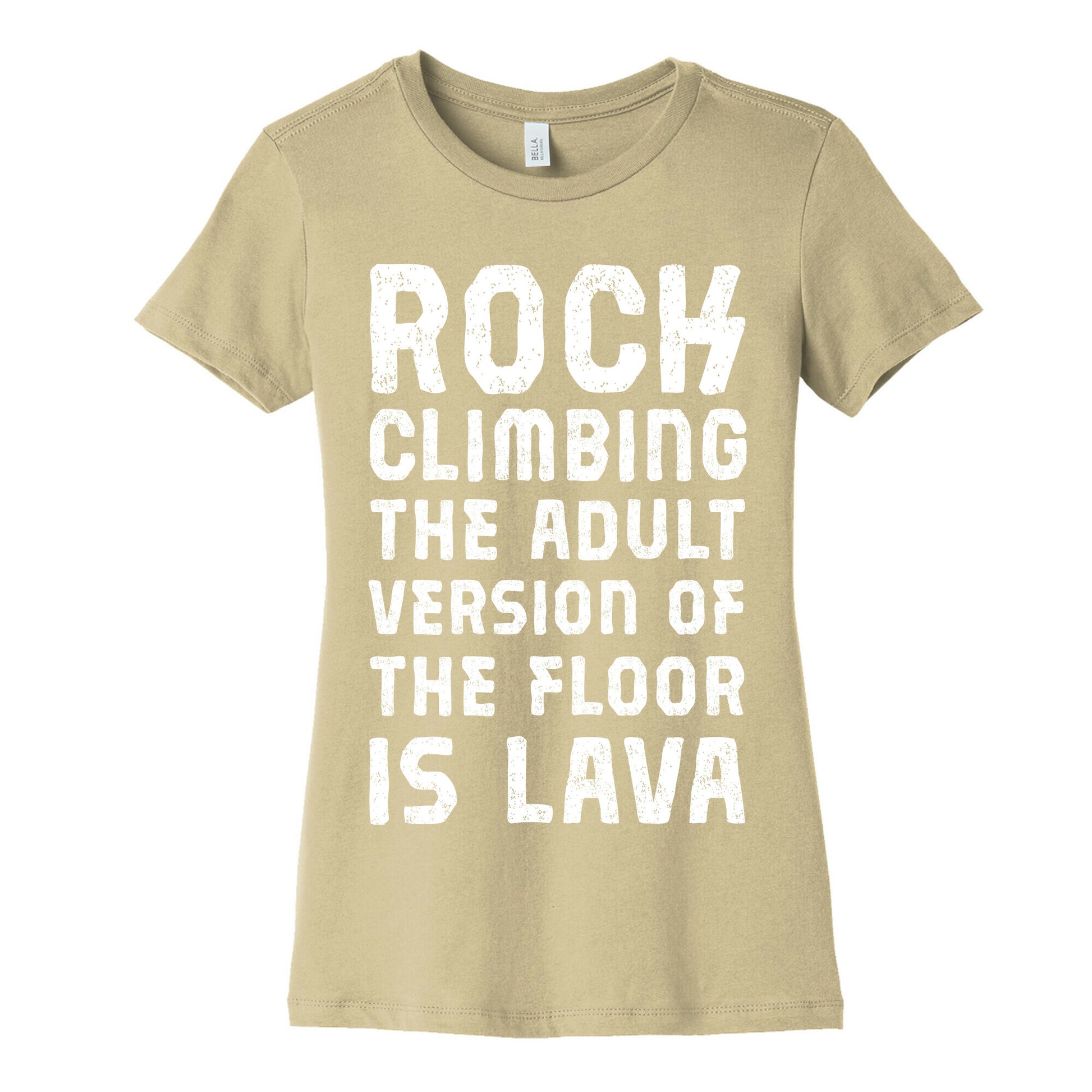 Rock Climbing The Adult Version Of Women's Cotton Tee