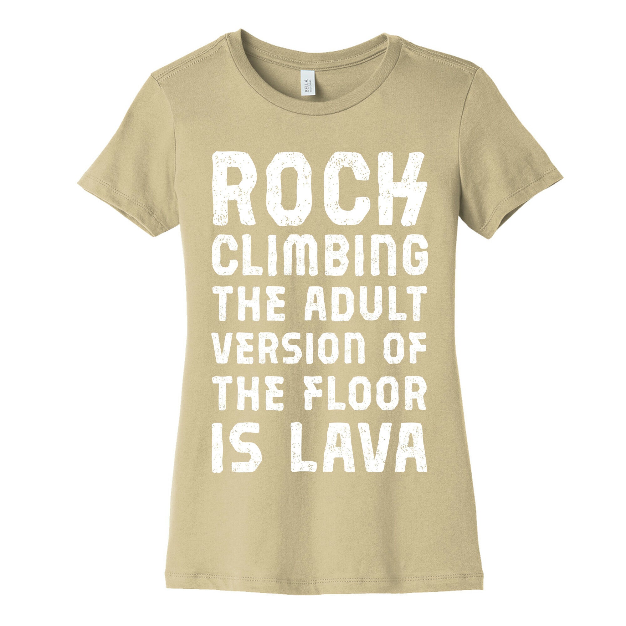 Rock Climbing The Adult Version Of Women's Cotton Tee