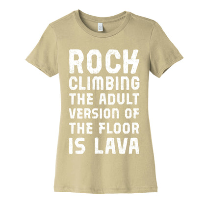 Rock Climbing The Adult Version Of Women's Cotton Tee
