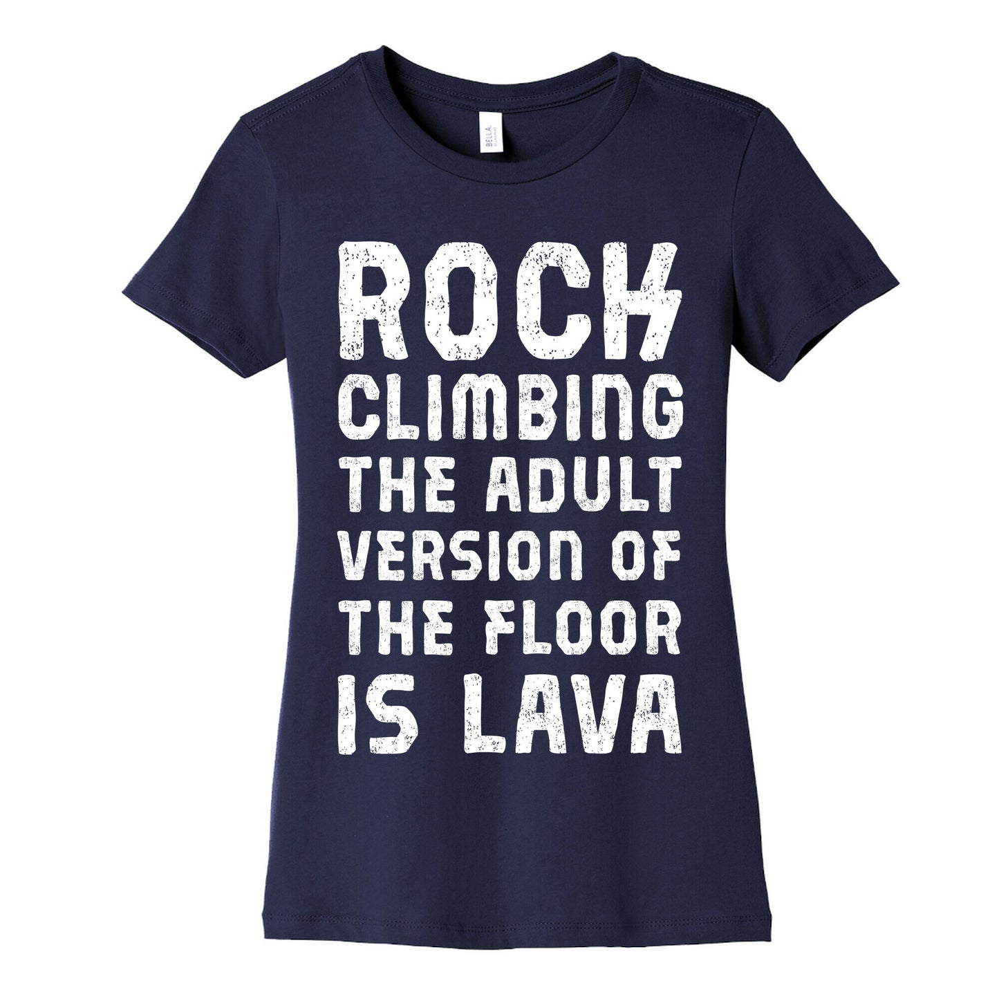 Rock Climbing The Adult Version Of Women's Cotton Tee