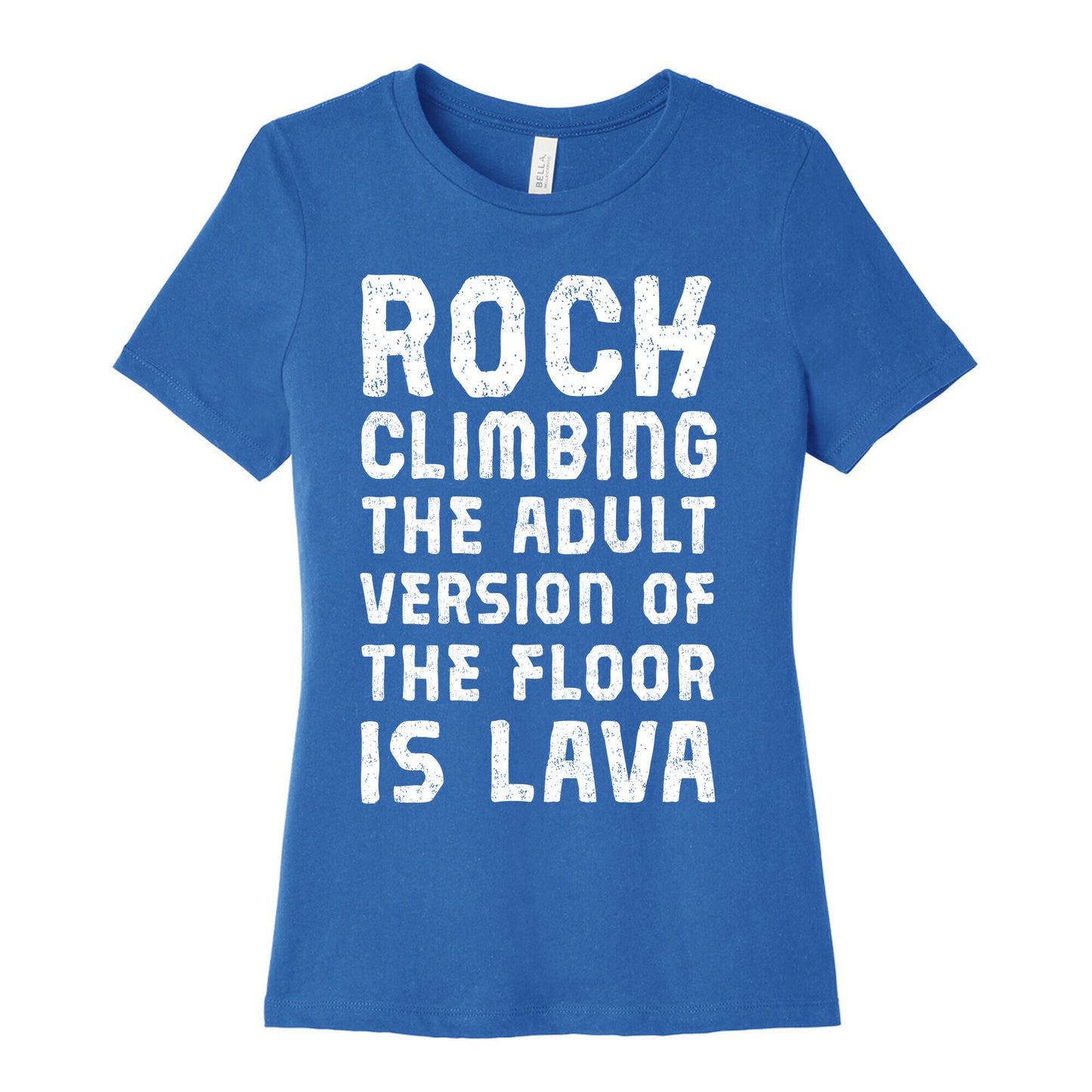 Rock Climbing The Adult Version Of Women's Cotton Tee