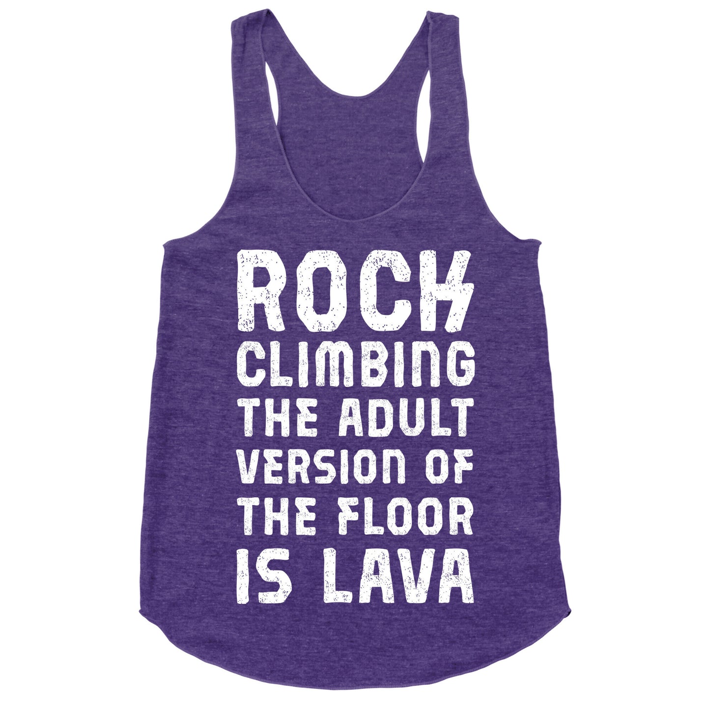 Rock Climbing The Adult Version Of Racerback Tank