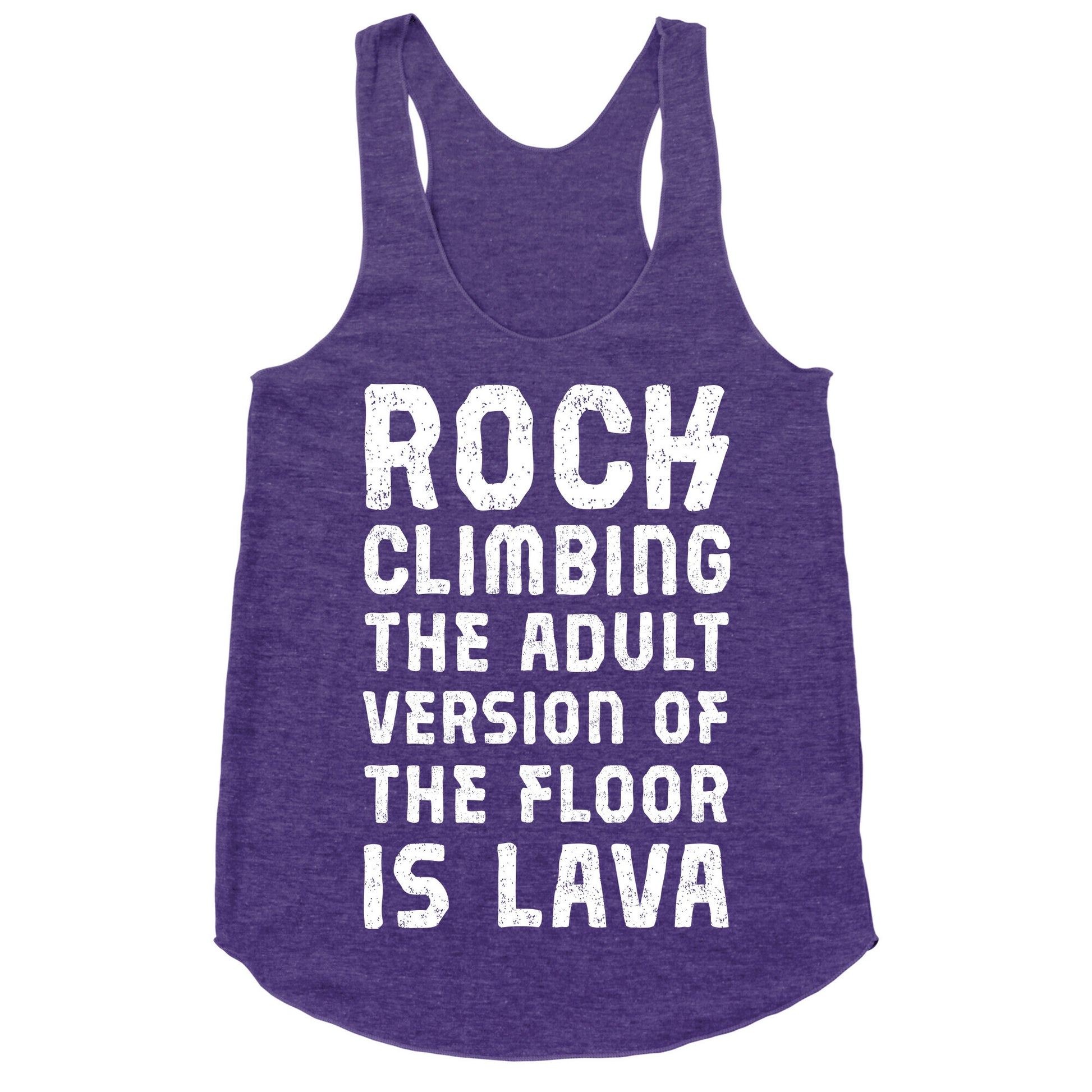 Rock Climbing The Adult Version Of Racerback Tank