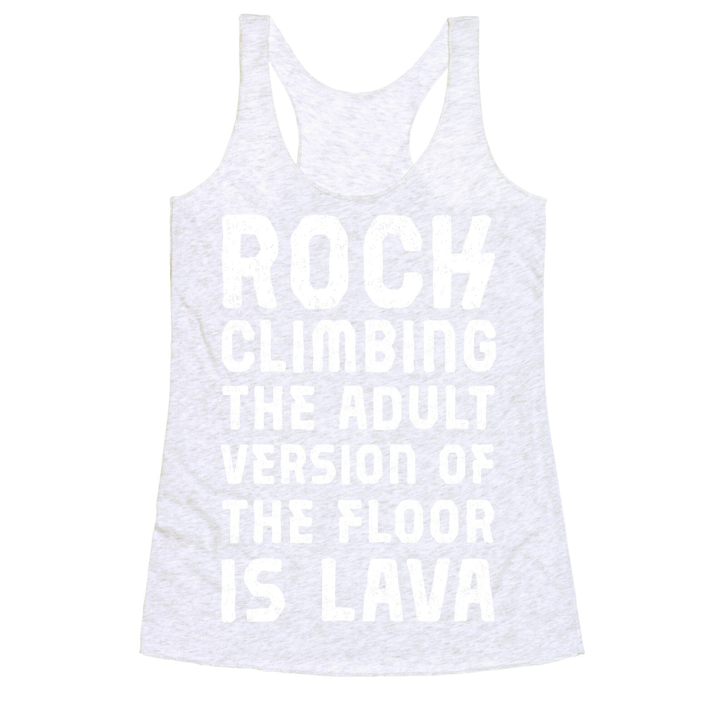 Rock Climbing The Adult Version Of Racerback Tank