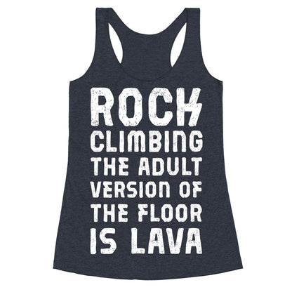 Rock Climbing The Adult Version Of Racerback Tank