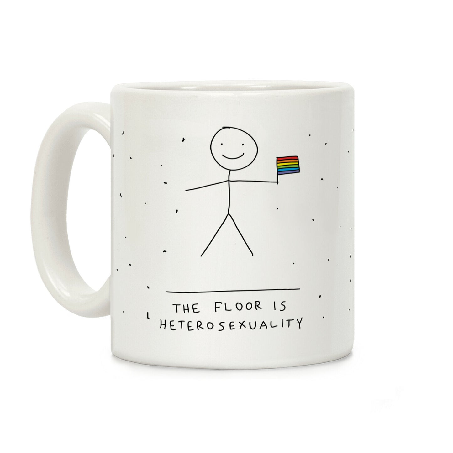 The Floor Is Heterosexuality Coffee Mug