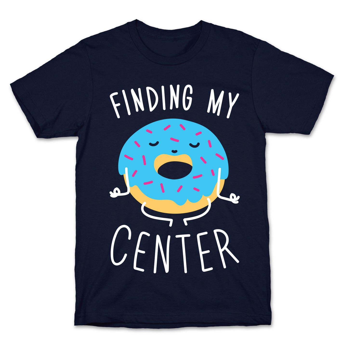 Finding My Center T-Shirt