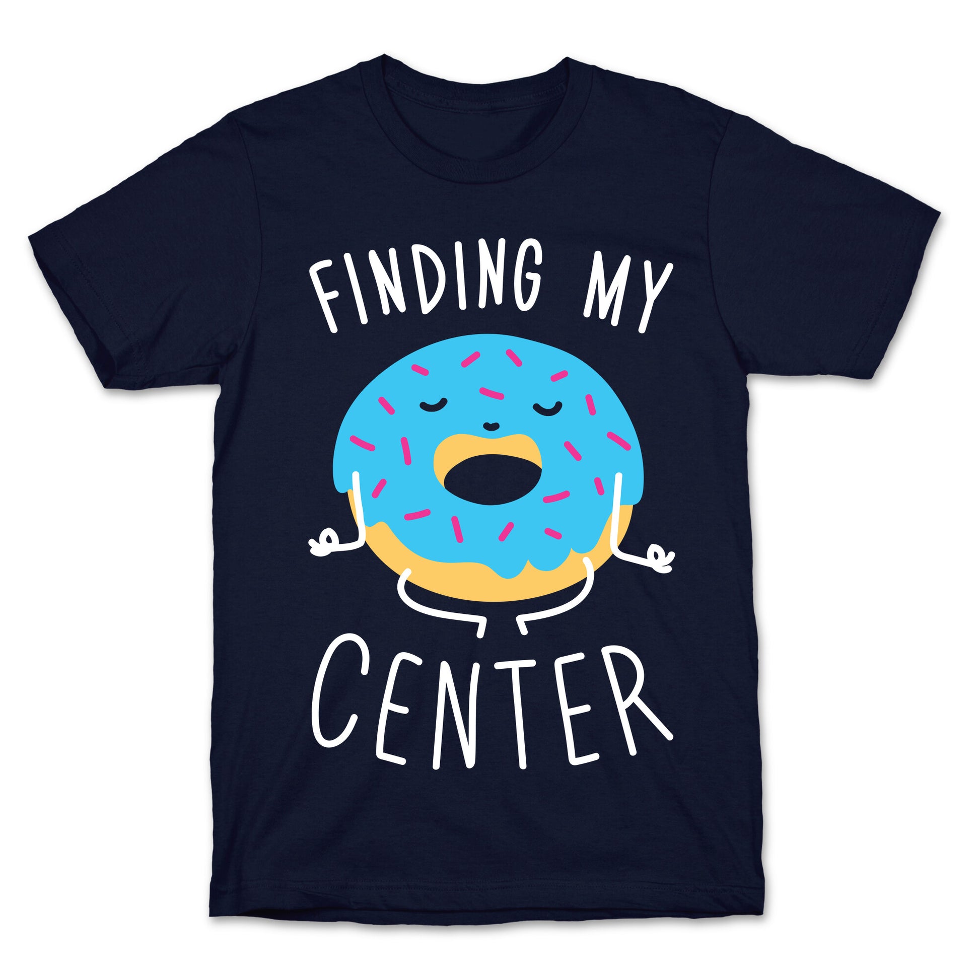 Finding My Center T-Shirt
