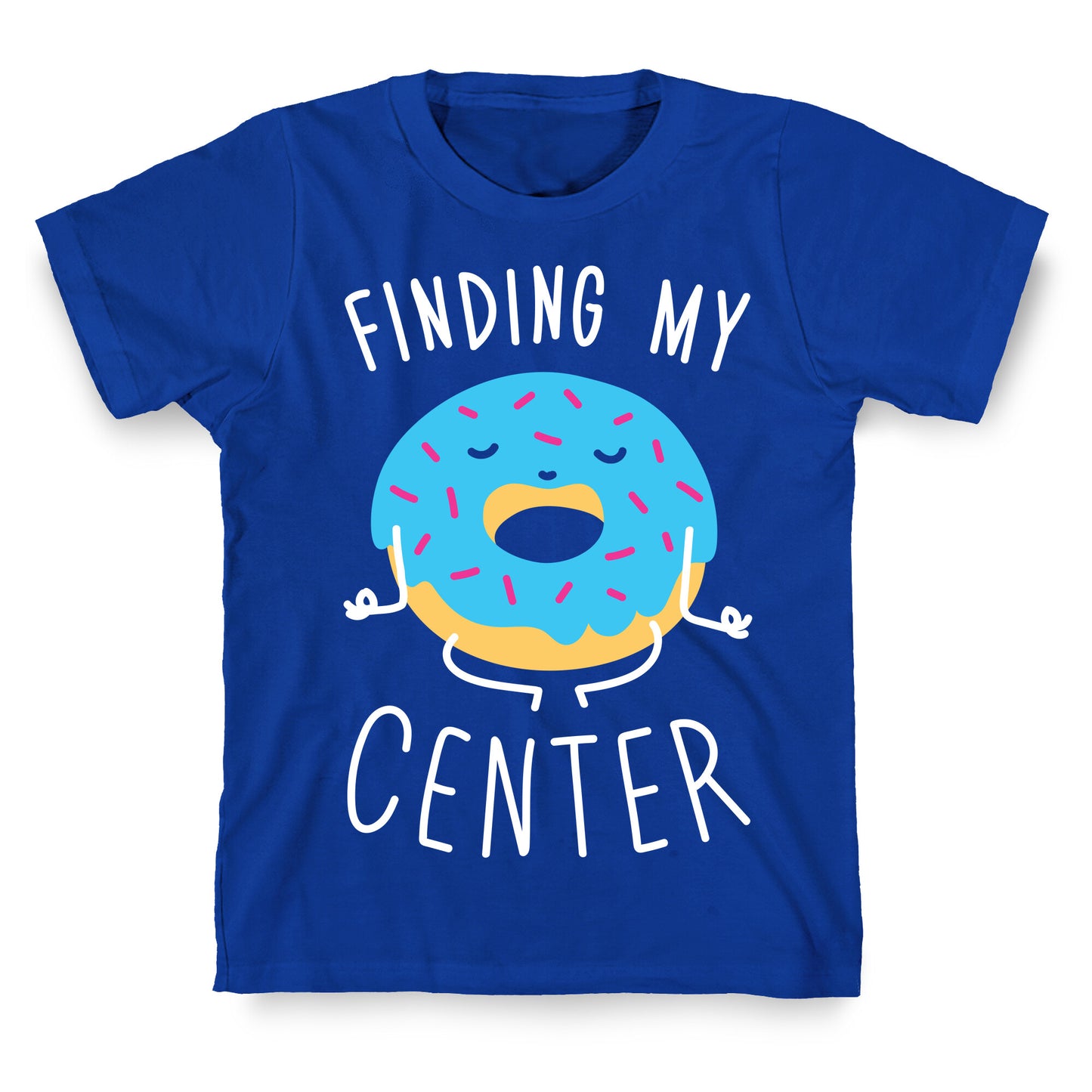 Finding My Center T-Shirt