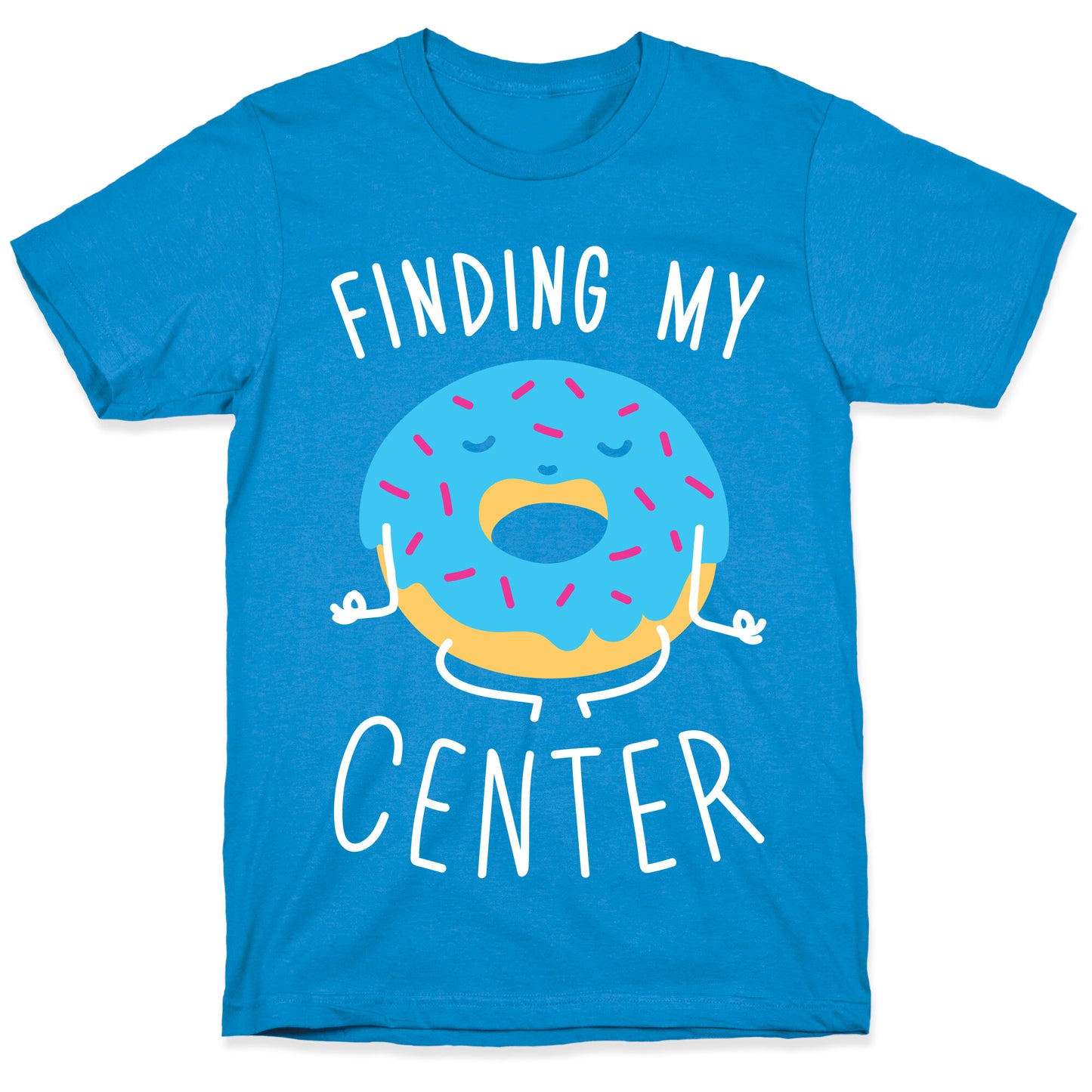 Finding My Center T-Shirt