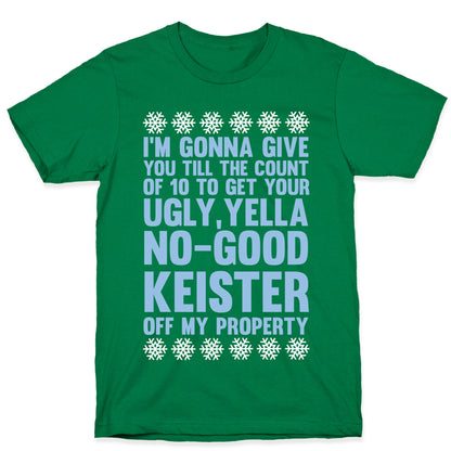 Ugly, Yella, No-Good Keister T-Shirt