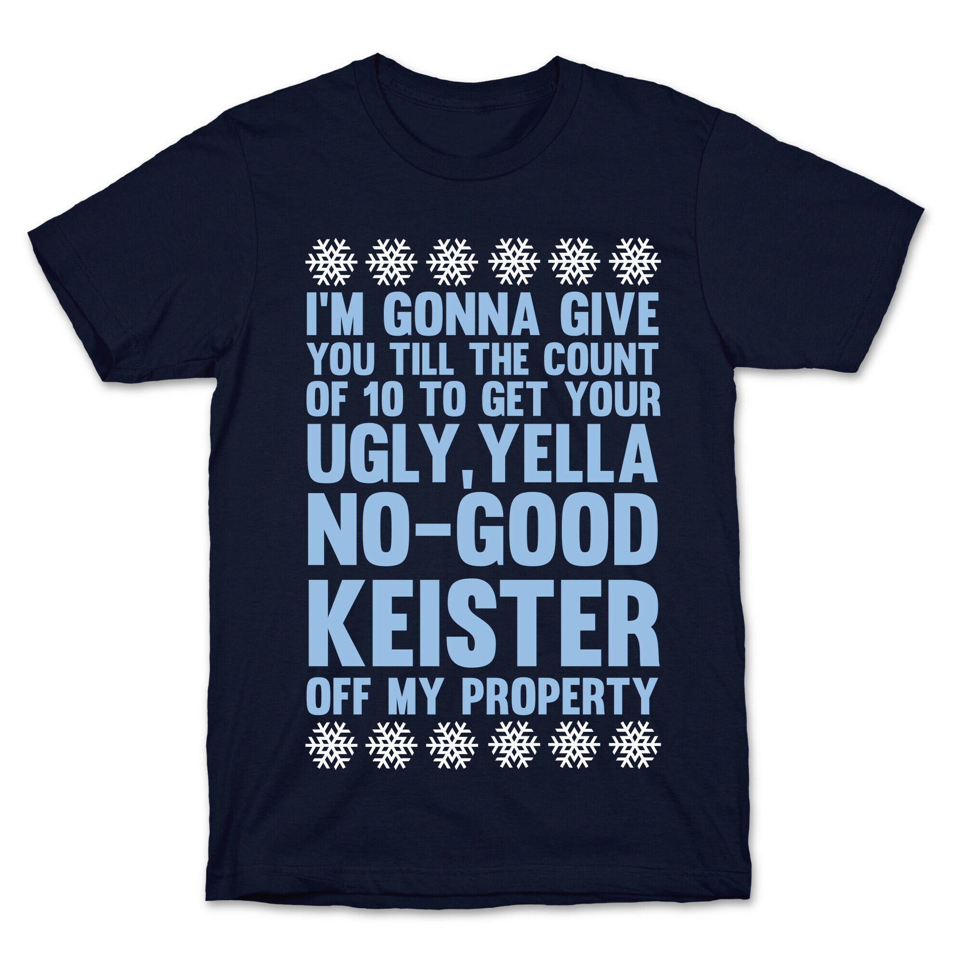 Ugly, Yella, No-Good Keister T-Shirt