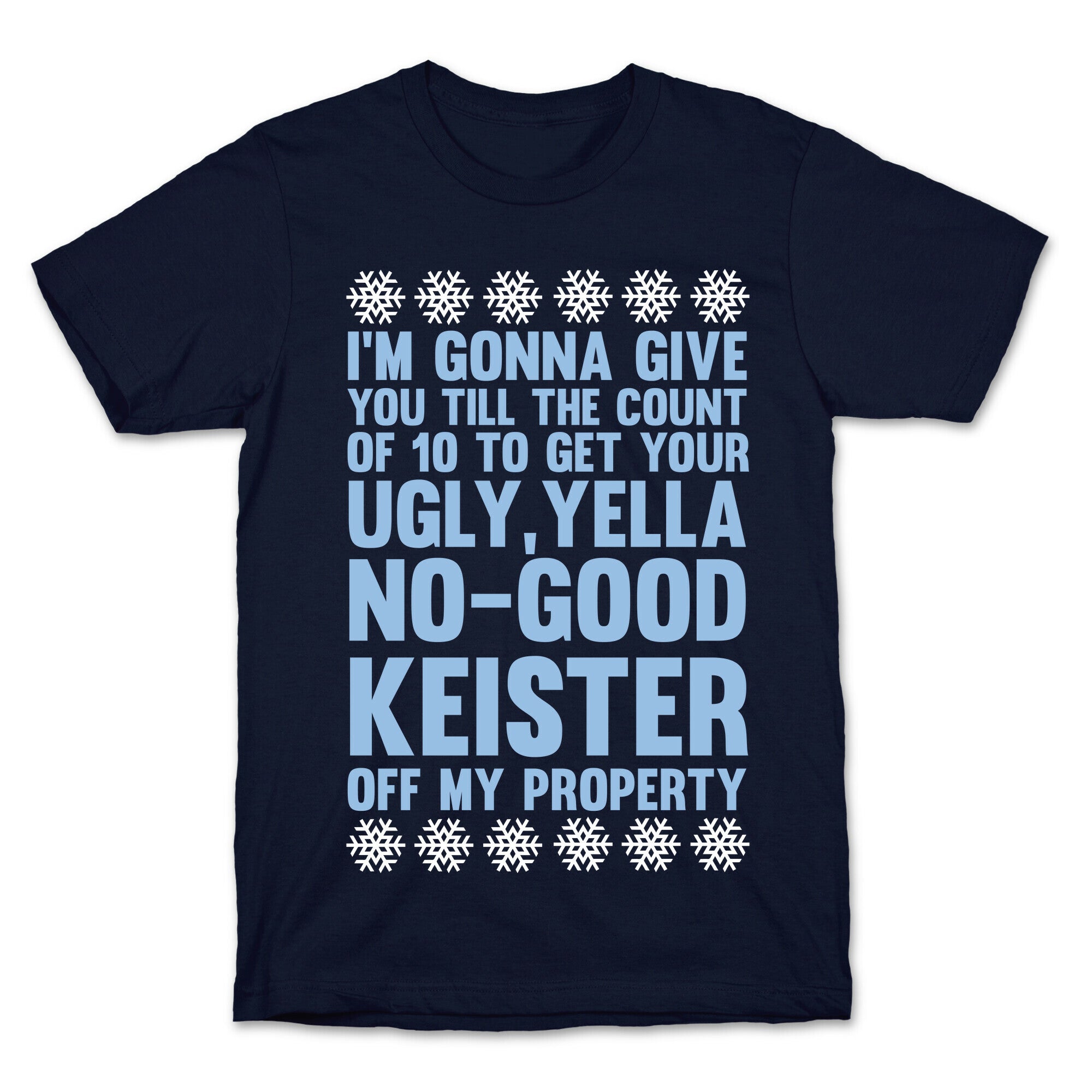 Ugly, Yella, No-Good Keister T-Shirt