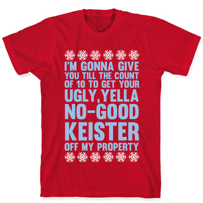 Ugly, Yella, No-Good Keister T-Shirt