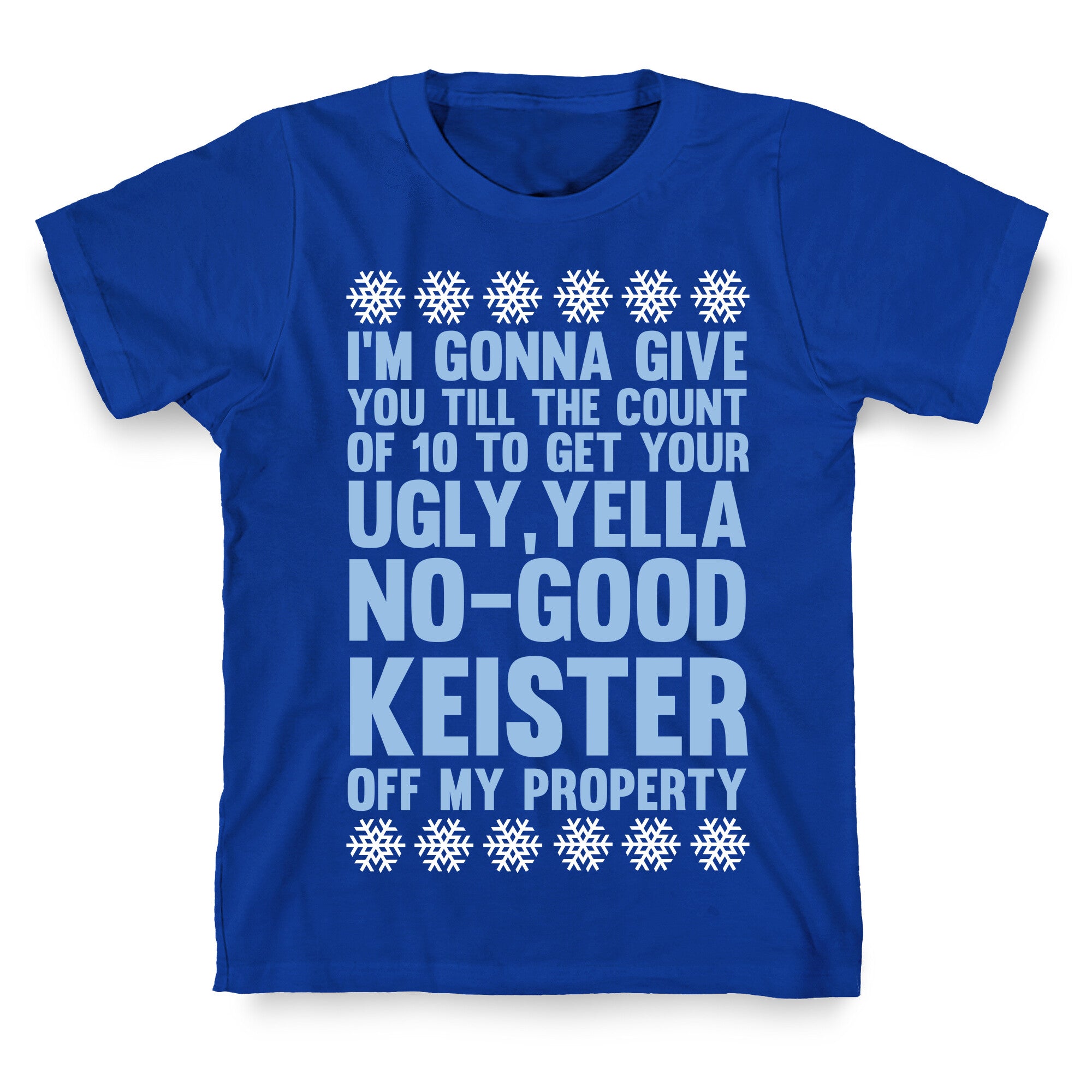 Ugly, Yella, No-Good Keister T-Shirt
