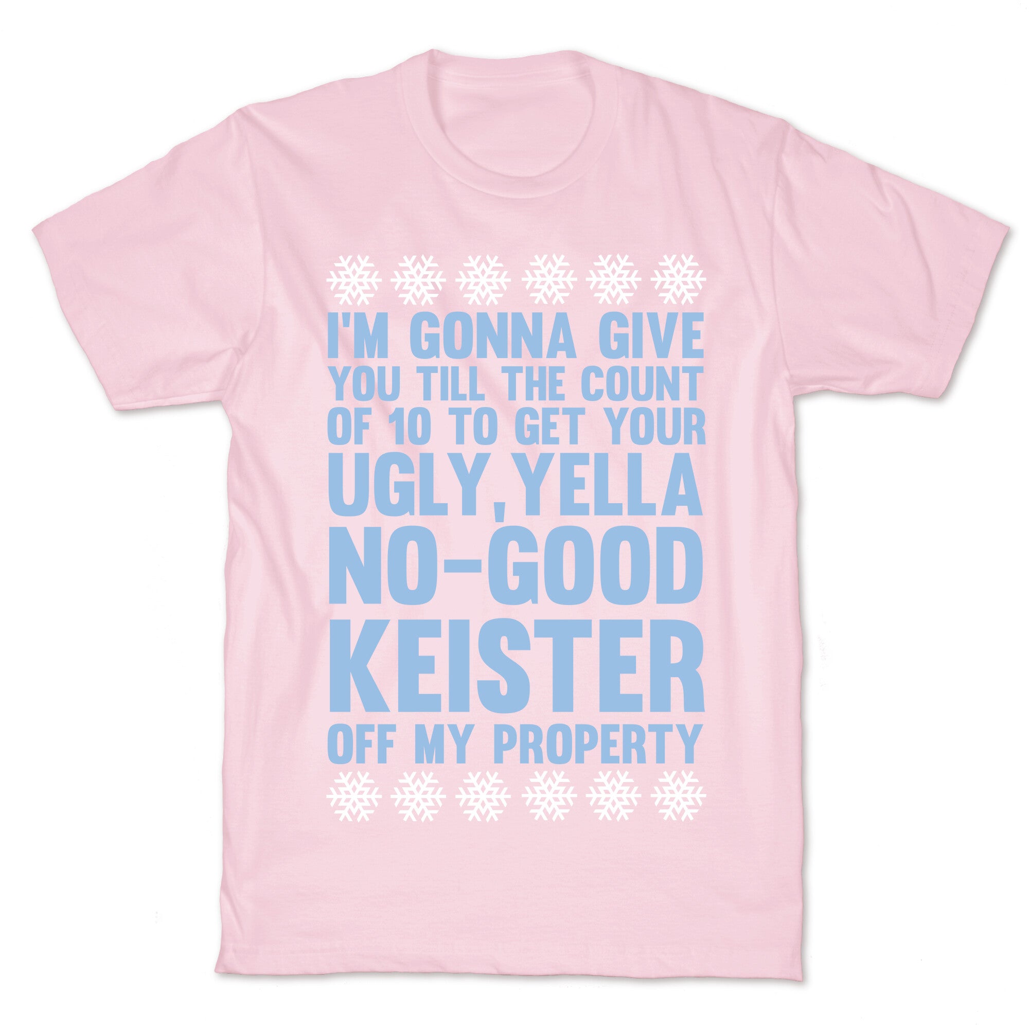 Ugly, Yella, No-Good Keister T-Shirt