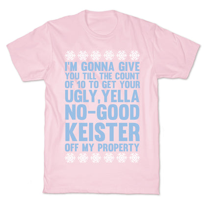 Ugly, Yella, No-Good Keister T-Shirt