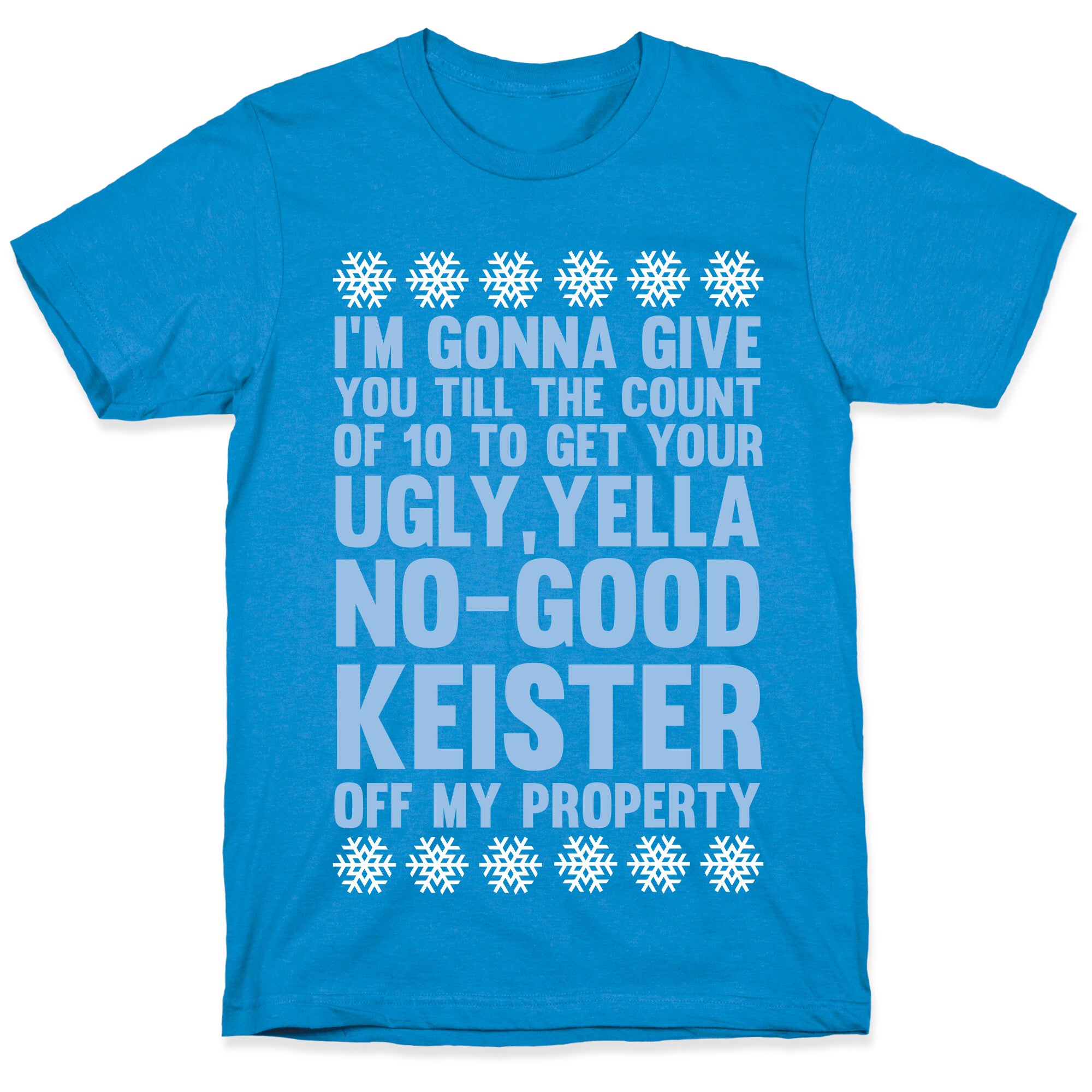 Ugly, Yella, No-Good Keister T-Shirt