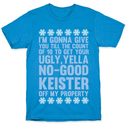 Ugly, Yella, No-Good Keister T-Shirt