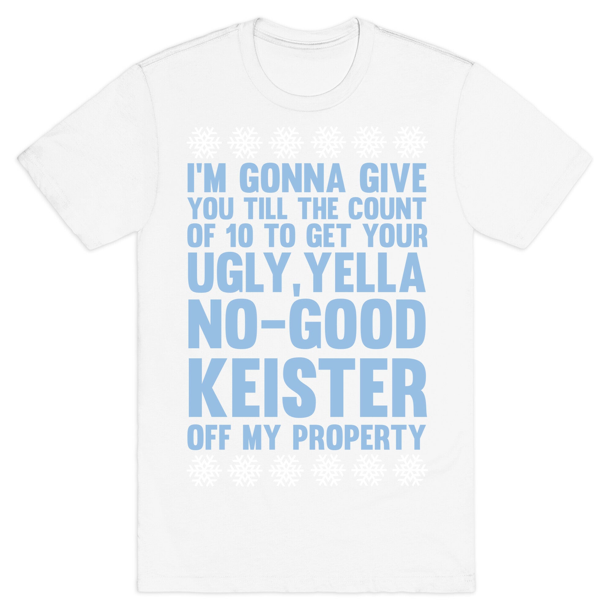 Ugly, Yella, No-Good Keister T-Shirt